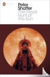 Shaffer, Peter - The Royal Hunt of the Sun