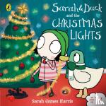 Harris, Sarah Gomes - Sarah and Duck and the Christmas Lights