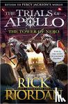 Riordan, Rick - The Tower of Nero (The Trials of Apollo Book 5)