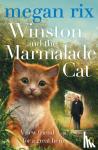 Rix, Megan - Winston and the Marmalade Cat