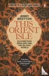 Brotton, Jerry - This Orient Isle