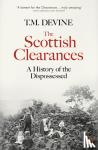 Devine, T. M. - The Scottish Clearances