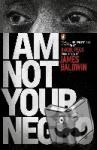 Baldwin, James, Peck, Raoul - I Am Not Your Negro