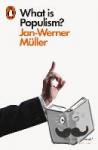 Muller, Jan-Werner - What Is Populism?
