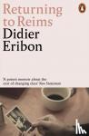 Eribon, Didier - Returning to Reims