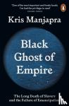 Manjapra, Kris - Black Ghost of Empire