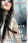 Forman, Gayle - WHERE SHE WENT