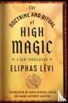 Levi, Eliphas (Eliphas Levi) - The Doctrine and Ritual of High Magic - A New Translation