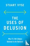 Vyse, Stuart (Psychologist and Writer - The Uses of Delusion