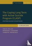 Miller, Ivan (, Gaudiano, Brandon (, Weinstock, Lauren ( - The Coping Long Term with Active Suicide Program (CLASP) - A Multi-Modal Intervention for Suicide Prevention