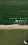 Restall, Matthew (Edwin Erle Sparks Professor of History and Anthropology, Edwin Erle Sparks Professor of History and Anthropology, Penn State University), Solari, Amara (Associate Professor of Art History and Anthropology, Associate Professor of - The Maya: A Very Short Introduction