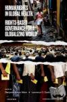 Gostin, Lawrence O. - Human Rights in Global Health - Rights-Based Governance for a Globalizing World
