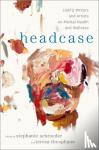  - Headcase - LGBTQ Writers & Artists on Mental Health and Wellness