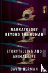 Herman, David - Narratology beyond the Human - Storytelling and Animal Life