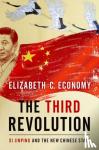 Elizabeth C. (Senior Fellow, Senior Fellow, Council on Foreign Relations) Economy - The Third Revolution - Xi Jingping and the New Chinese State