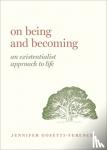 Gosetti-Ferencei, Jennifer Anna (Professor and Kurrelmeyer Chair in German and Professor in Philosophy, Professor and Kurrelmeyer Chair in German and Professor in Philosophy, Johns Hopkins University) - On Being and Becoming