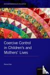 Katz, Emma (Senior Lecturer in Childhood and Youth - Coercive Control in Children's and Mothers' Lives