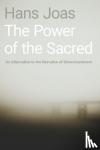 Joas, Hans (Ernst Troeltsch Professor for the Sociology of Religion, Faculty of Theology, Ernst Troeltsch Professor for the Sociology of Religion, Faculty of Theology, Humboldt University of Berlin) - The Power of the Sacred