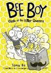 De Saulles, Tony (, West Sussex, UK) - Bee Boy: Clash of the Killer Queens