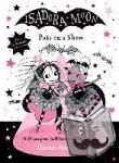Muncaster, Harriet - Isadora Moon Puts on a Show