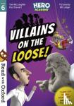 McLaughlin, Tom, Stewart, Paul - Read with Oxford: Stage 6: Hero Academy: Villains on the Loose!