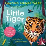Rooney, Anne - Amazing Animal Tales: Little Tiger