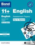 Lindsay, Sarah - Bond 11+: Bond 11+ English Up to Speed Assessment Papers with Answer Support 9-10 Years