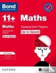 Broadbent, Paul, Bond 11+ - Bond 11+ Maths Up to Speed Assessment Papers with Answer Support 10-11 years: Ready for the 2025 exam (for GL Assessment & other 11 plus exams)