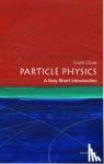 Close, Frank (Professor of Physics at Oxford University and a Fellow of Exeter College) - Particle Physics: A Very Short Introduction - A Very Short Introduction