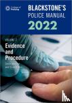 Hutton, Glenn (Private assessment and examination consultant), Johnston, David (Barrister and former Chief Superintendent, Specialist Operations, Metropolitan Police Service) - Blackstone's Police Manuals Volume 2: Evidence and Procedure 2022