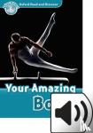 Quinn, Robert - Oxford Read and Discover: Level 6: Your Amazing Body Audio P