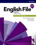 Latham-Koenig, Christina, Oxenden, Clive, Lambert, Jerry - English File: Beginner. Student's Book with Online Practice