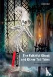  - The Faithful Ghost And Other Tall Tales