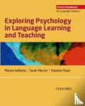 Williams, Marion, Mercer, Sarah, Ryan, Stephen - Exploring Psychology in Language Learning and Teaching - Oxford Handbooks for Language Teachers