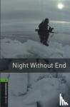 MacLean, Alistair, Naudi, Margaret - Oxford Bookworms Library: Level 6:: Night Without End
