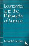 Redman, Deborah A. (Reader, Reader, Tubingen University, Germany) - Economics and the Philosophy of Science