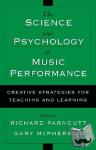  - The Science and Psychology of Music Performance - Creative Strategies for Teaching and Learning