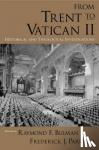 - From Trent to Vatican II - Historical and Theological Investigations