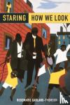 Garland-Thomson, Rosemarie (Associate Professor, Department of Women's Studies, Associate Professor, Department of Women's Studies, Emory University) - Staring - How We Look