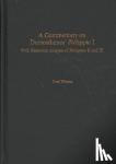 Wooten, Cecil (Professor of Classics, Professor of Classics, University of North Carolina at Chapel Hill) - A Commentary on Demosthenes' Philippic I - with Rhetorical Analysis of PhilippicsI and III