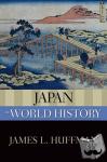Huffman, James L. (Professor Emeritus of History, Professor Emeritus of History, Wittenberg College) - Japan in World History