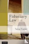 Frankel, Tamar T (Professor of Law, Professor of Law, Boston University) - Fiduciary Law
