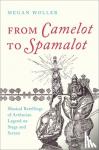 Woller, Megan (Assistant Professor of Fine Arts, Assistant Professor of Fine Arts, Gannon University) - From Camelot to Spamalot
