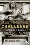 Hargittai, Magdolna (Research Professor, Research Professor, Budapest University of Technology and Economics) - Meeting the Challenge - Top Women in Science