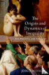 Wisman, Jon D. (Professor of Economics, Professor of Economics, American University) - The Origins and Dynamics of Inequality - Sex, Politics, and Ideology