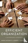 Ketokivi, Mikko (Professor of Operations Management and Organization Design, Professor of Operations Management and Organization Design, IE Business School, Madrid), Mahoney, Joseph T. (Caterpillar Chair of Business, Caterpillar Chair of Business, - Efficient Organization