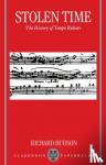 Hudson, Richard (Professor Emeritus of Musicology, Professor Emeritus of Musicology, University of California, Los Angeles) - Stolen Time - The History of Tempo Rubato