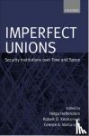  - Imperfect Unions - Security Institutions Over Time and Space