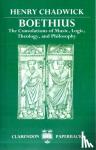 Chadwick, Henry (formerly Master - Boethius - The Consolations of Music, Logic, Theology, and Philosophy