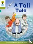 Hunt, Roderick, Shipton, Paul, Schon, Nick - Oxford Reading Tree Biff, Chip and Kipper Stories Decode and Develop: Level 7: A Tall Tale